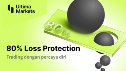 Tingkatkan kepercayaan diri trading Anda dengan Promo 80% Loss Protection kami!